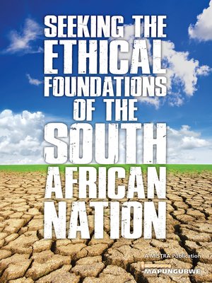 cover image of Seeking the Ethical Foundations of the South African Nation